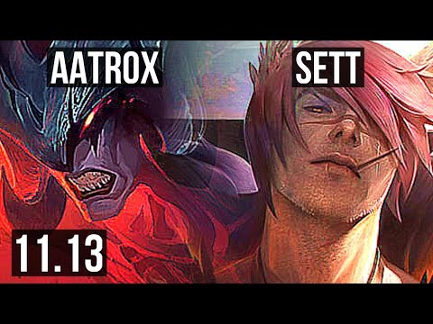 AATROX vs SETT (TOP) | 9 solo kills, 900+ games, 1.0M mastery, Dominating | EUW Master | v11.13