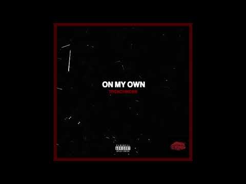 Trench Mob - On my own