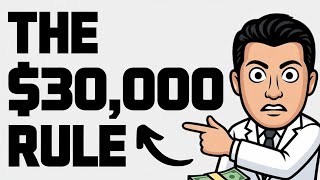 The $30,000 Rule -- How Everything Changes After $30K