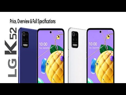 LG K52 Price, Overview & Full Specifications