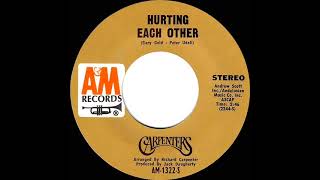 1972 HITS ARCHIVE: Hurting Each Other - Carpenters (a #1 record--stereo 45)