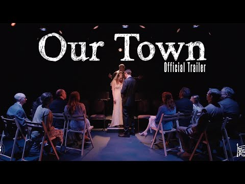 Our Town | Official Trailer: Step Into the Timeless Magic of Thornton Wilder's Masterpiece