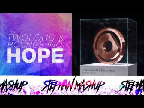 Twoloud & Bounce Inc. vs Thomas Gold & Deniz Koyu - Never Hope Alone (STEPHAN MASHUP)
