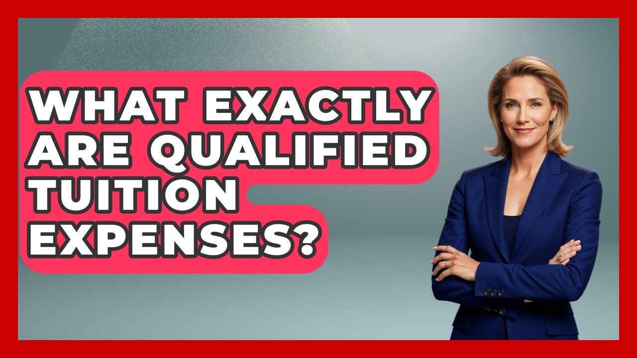 What Exactly Are Qualified Tuition Expenses? - Tax and Accounting Coach