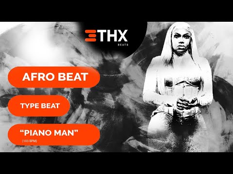 Afro Beat Type Beat | “PIANO MAN” | WizKid Type Beat (Prod. @THXBEATS)
