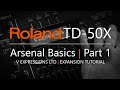 TD-50X Arsenal Basics | V Expressions Ltd