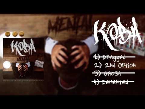 KOBA - Mental EP (Official Album Stream)