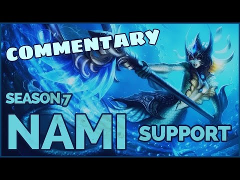 Nami Support Fullgame Commentary | League of Legends | Season 7
