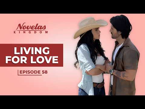 Living For Love | Episode - 58 | (English Dubbed) Mexican Novela Series