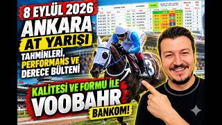 8 EYLÜL 2026 ANKARA AT YARIŞI TAHMİNLERİ ÖZEL PERFORMANS VE DERECE BÜL