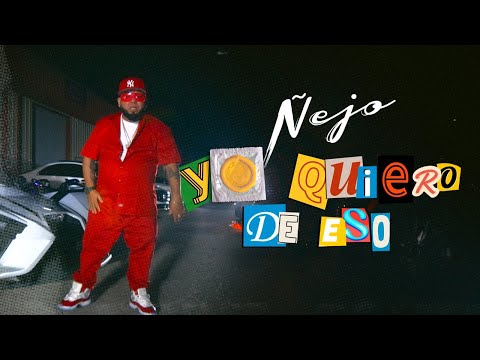 Ñejo - Yo Quiero De Eso [Official Video]