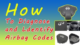 How to Diagnose and Identify Airbag Codes for Nissan and Infiniti Cars