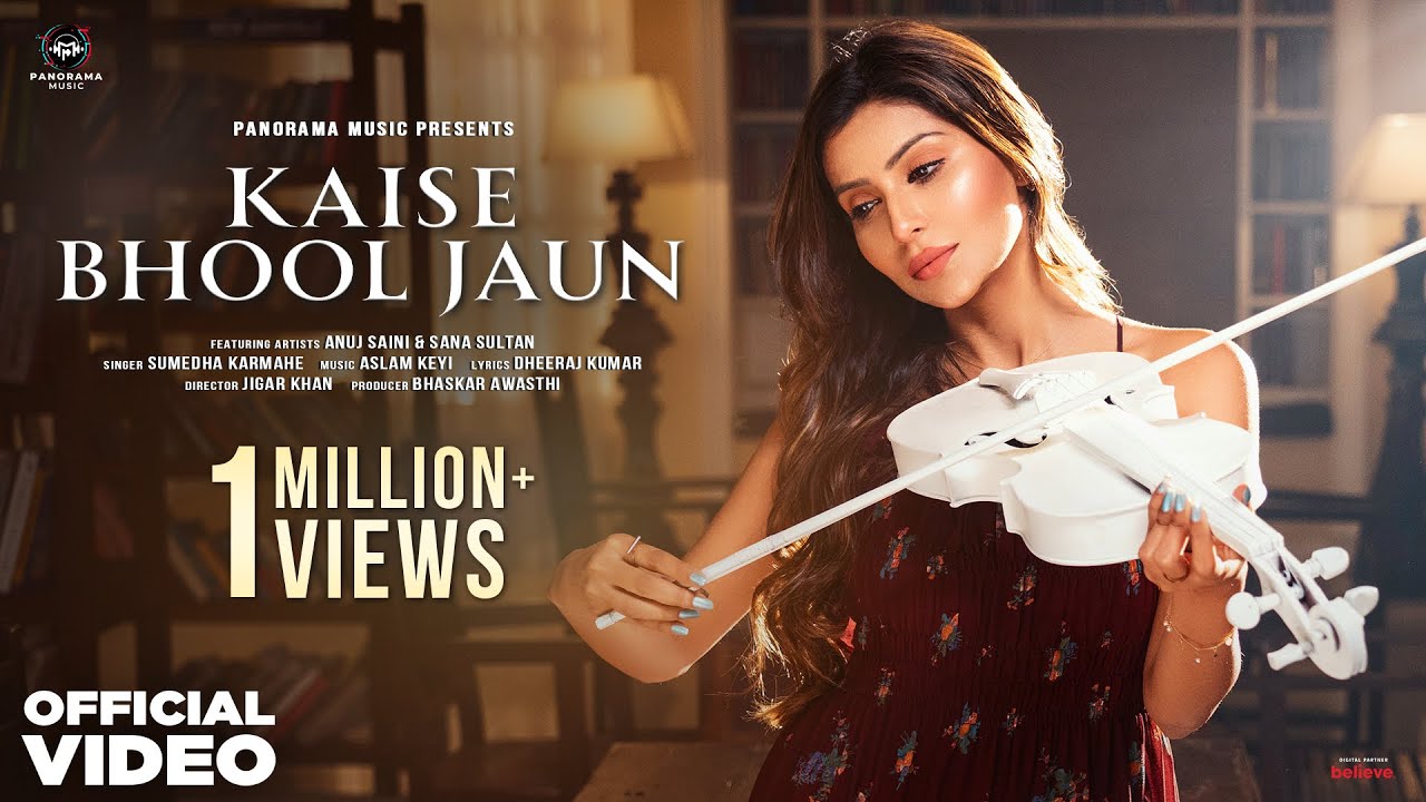 Kaise Bhool Jaun Lyrics | Sumedha Karmahe