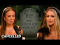 THE END OF THE CANCELLED PODCAST Ep 130