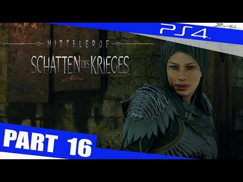 Mittelerde Schatten des Krieges Walkthrough Part 16 PS4 German Walkthrough - Shadow of War Deutsch
