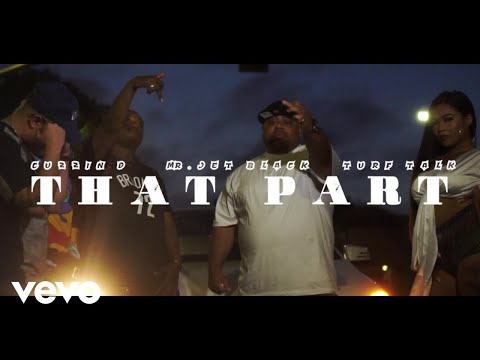 Mr. Jet Black, Cuzzin D - That Part (Official Video) ft. Turf Talk
