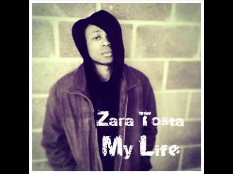 Zara Tosta - My Life