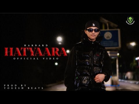 HARBARD - HATYAARA || OFFICIAL MUSIC VIDEO || ( PROD. BY @YogeshBeats  )