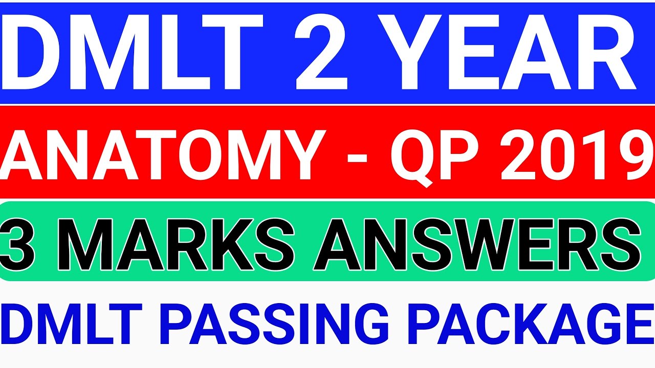 DMLT 2 YEAR ANATOMY QUESTION ANSWERS l ANNUAL EXAM 2019 I PMB PASSING PACKAGE 2025