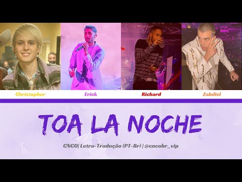CNCO - Toa la Noche (Letra/Tradução)
