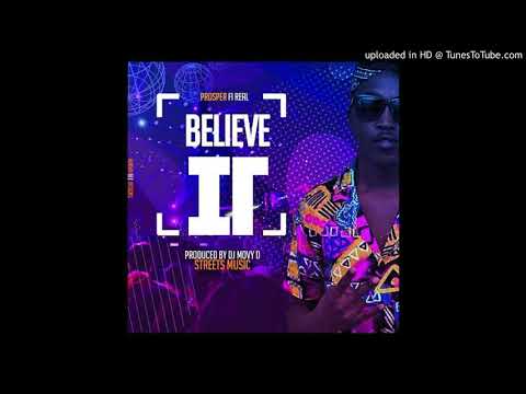 Prosper Fi Real - Believe It (Official Audio)
