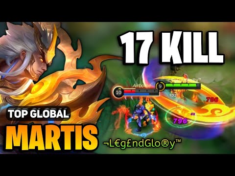 17 KILL! Martis Best Build 2023 [ Martis Best Build Top Global ] By ¬L€g£ndGlo®y™ -  Mobile Legends