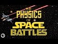 The Physics of Space Battles