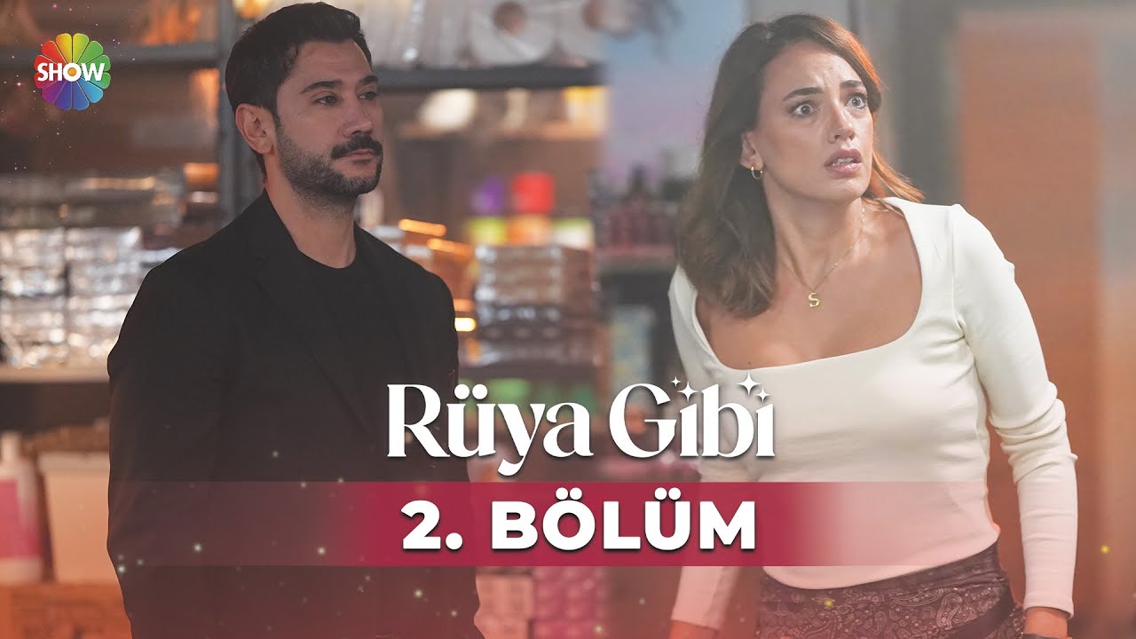 Rüya Gibi 2. Bölüm ‪Full İzle