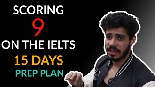 Scoring 9 on the IELTS in 2 weeks  Complete Plan N