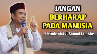 Download lagu Don't Place Your Hopes in Humans | A Lecture by Ustadz Abdul Somad mp3