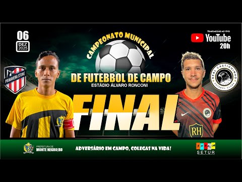 FINAL: CAMPEONATO FUTEBOL DE CAMPO (2025)