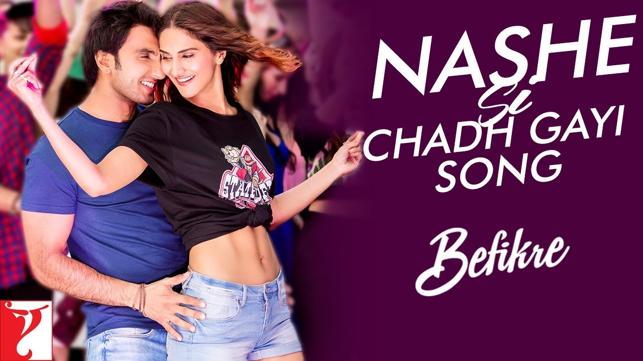 Nashe Si Chadh Gayi Lyrics  | Befikre | Ranveer Singh, Vaani Kapoor | Arijit Singh | SHEKHAR