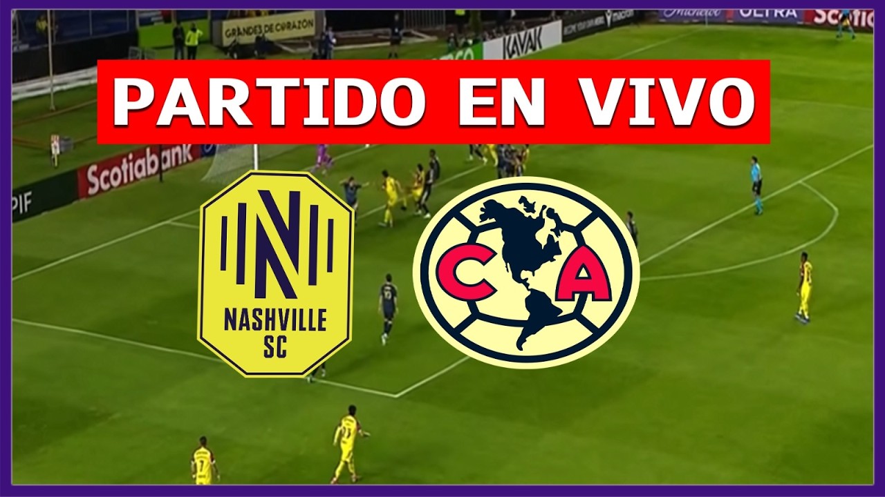 ✅ NASHVILLE vs AMERICA EN VIVO LIVE EN ESPAÑOL 🏆 CONCACAF CHAMPIONS CUP | LA SECTA DEPORTIVA