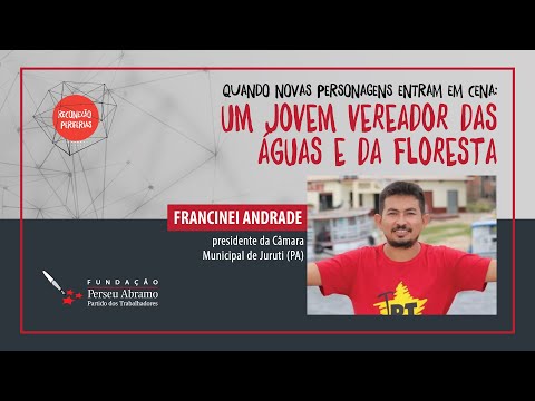 Francinei Andrade, vereador em Juruti (PA): a luta por direitos para a juventude da floresta