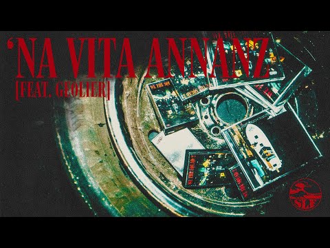 SLF - 'NA VITA ANNANZ feat. Geolier, MV Killa, Yung Snapp, Lele Blade, Vale Lambo (Visual Video)