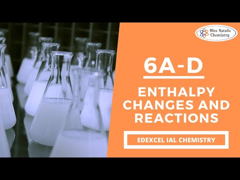 6ABCD Enthalpy Changes and Reactions - Edexcel IAS Chemistry (Unit 2)