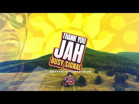Busy Signal - Thank You Jah [Lyric Visual]