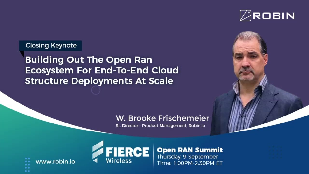 Building out the Open RAN ecosystem for end-to-end cloud structure deployments at scale