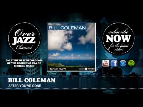 Bill Coleman - After You've Gone (1936)