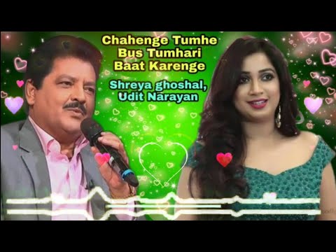 Chahenge Tumhe Bus Tumhari Baat Karenge|Vaah Life Ho Toh Aisi|Full Song|Udit Narayan, Shreya ghoshal