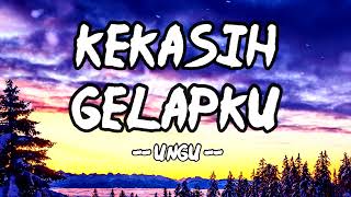 Download lagu KEKASIH GELAPKU - UNGU || Cover By Metha Zulia ( Lirik ) mp3