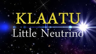 KLAATU - Little Neutrino - Lyric Music Video - Remix with Vocals and Mouse