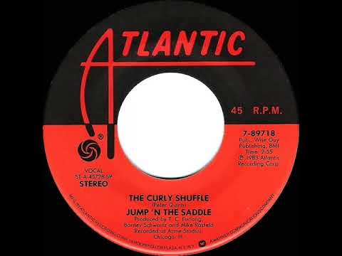1984 The Curly Shuffle - Jump ‘N The Saddle (stereo 45)
