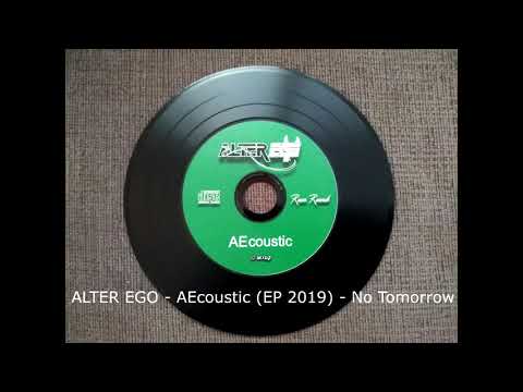 Alter Ego - ALTER EGO - AEcoustic (EP 2019) - No Tomorrow