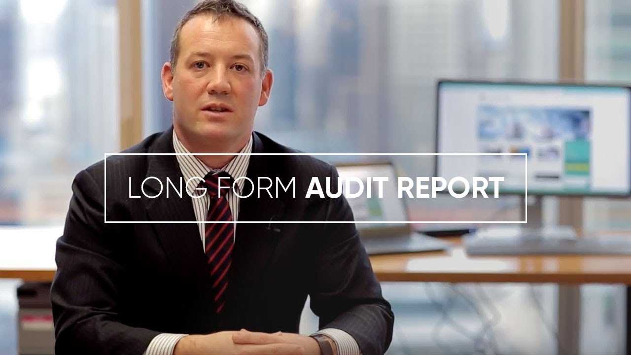 Long Form Audit Reports