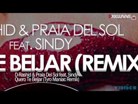 D-Rashid & Praia Del Sol Feat. Sindy - Quero Te Beijar (Tyro Maniac Remix)