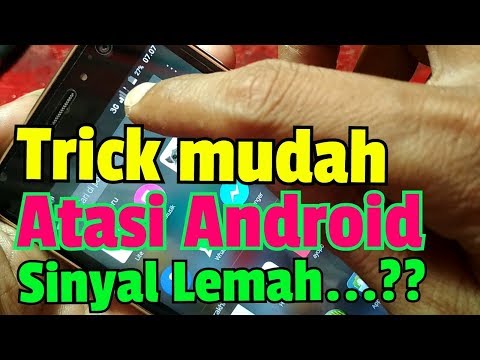 Trik Atasi HP Android Sinyal Lemah