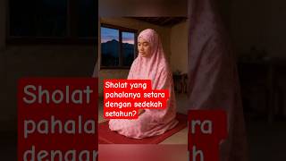 Download lagu A prayer whose reward is equal to a year's worth of charity? #islamicspiritualprayers mp3