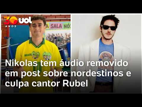 Nikolas Ferreira tem áudio removido em post sobre nordestinos e culpa cantor Rubel