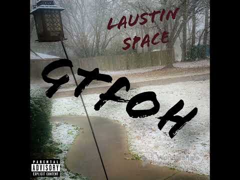 GTFOH by Laustin Space (Official Audio)
